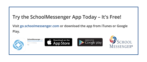 Try the SchoolMessenger App Today